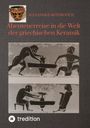 Alexander Meyerovich: Abenteuerreise in die Welt der griechischen Keramik, Buch
