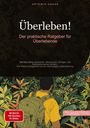 Artemis Saage - Deutschland: Überleben!: Der praktische Ratgeber für Überlebende, Buch