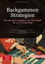 Artemis Saage - Deutschland: Backgammon Strategien: Der ultimative Leitfaden vom Grundspiel bis zum Turniererfolg, Buch