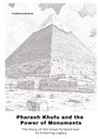 Frederick Roland: Pharaoh Khufu and the Power of Monuments, Buch