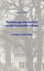 Britta Gaedecke: Mutmaßungen über Karl Ebel und die Guckelmühle in Weyer, Buch