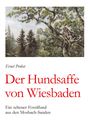 Ernst Probst: Der Hundsaffe von Wiesbaden, Buch