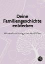 „Deine Familiengeschichte entdecken. Ahnenforschung zum Ausfüllen.“ Eine Illustration mit Baum und geometrischen Mustern.