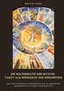 Steve M. Fuller: Die Mathematik der Mystik: Tarot als Werkzeug der Erkenntnis, Buch