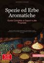 Artemis Saage - Italiano: Spezie ed Erbe Aromatiche: Guida Completa ai Sapori e alle Proprietà, Buch