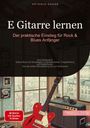 : E-Gitarre lernen: Der praktische Einstieg für Rock & Blues Anfänger, Buch