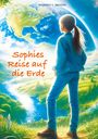 Johannes L. Awiszus: Sophies Reise auf die Erde, Buch