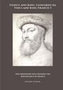 Antoine Vasseur: Genius and King: Leonardo da Vinci and King Francis I, Buch