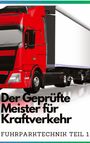 Lernmeister Mobil: Der geprüfte Meister für Kraftverkehr, Buch