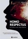 Daniela Hekel: Homo Respectus - Die Geburt einer neuen Spezies, Buch