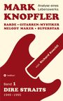 Richard Koechli: Mark Knopfler (Band 1, Dire Straits) - das 552 Seiten starke Buch, Buch