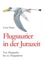 Ernst Probst: Flugsaurier in der Jurazeit, Buch