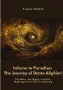 Francis Holford: Inferno to Paradise: The Journey of Dante Alighieri, Buch