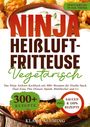 Klara Sehring: Ninja Heißluftfritteuse Vegetarisch, Buch