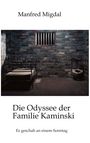 Manfred Migdal: Die Odyssee der Familie Kaminski, Buch