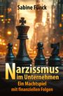 Sabine Fünck: Narzissmus im Unternehmen, Buch