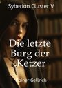 Rainer Gellrich: Die letzte Burg der Ketzer, Buch