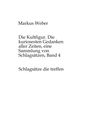 Markus Weber: Die Kultfigur. Die kuriosesten Gedanken aller Zeiten, eine Sammlung von Schlagsätzen, Band 4, Buch