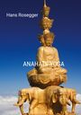 Hans Rosegger: Anahats Yoga, Buch