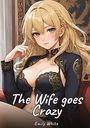 Emily White: The Wife goes Crazy, Buch