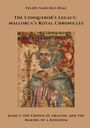 Felipe Sanchez-Diaz: The Conqueror's Legacy: Mallorca's Royal Chronicles, Buch