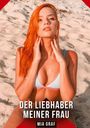 Mia Graf: Der Liebhaber meiner frau, Buch