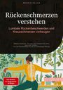 Bendis A. I. Saage - Deutschland: Rückenschmerzen verstehen: Lumbale Rückenbeschwerden und Kreuzschmerzen vorbeugen, Buch