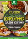 Linda Tauber: XXL Cosori Heißluftfritteuse Doppelkammer Dual Zone Rezeptbuch, Buch