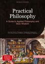 Bendis A. I. Saage - English: Practical Philosophy: A Guide to Applied Philosophy and Stoic Wisdom, Buch