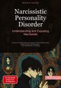 Bendis A. I. Saage - English: Narcissistic Personality Disorder: Understanding and Exposing Narcissists, Buch