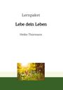 Heike Thormann: Lernpaket: Lebe dein Leben, Buch