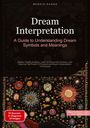 Bendis A. I. Saage - English: Dream Interpretation: A Guide to Understanding Dream Symbols and Meanings, Buch