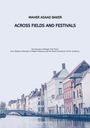 Maher Asaad Baker: Across Fields and Festivals, Buch