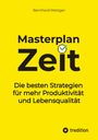 Bernhard Metzger: Masterplan Zeit, Buch