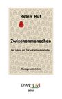 Robin Hut: Zwischenmenschen, Buch