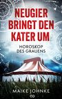 Maike Johnke: Neugier bringt den Kater um, Buch