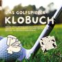 Michael Beutel: Das Golfspieler Klobuch, Buch