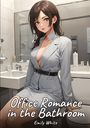 Emily White: Office Romance in the Bathroom, Buch