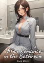 Emily White: Office Romance in the Bathroom, Buch