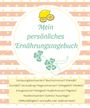Jeannette Grametzki: Mein persönliches Ernährungstagebuch, Buch