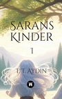 T. T. Aydin: Sarans Kinder, Buch