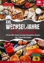 Tina Braun: XXL Wechseljahre Kochbuch, Buch