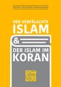 Gruppe für Koranforschungen: Der verfälschte Islam und der Islam im Koran, Buch