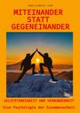 Hans-Albrecht Zahn: Miteinander statt Gegeneinander, Buch