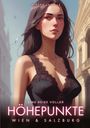 Mirena Lavelle: Eine Reise voller "Höhepunkte" - Wien & Salzburg, Buch