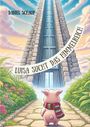 Daniel Schaup: Luisa sucht das Himmelreich, Buch