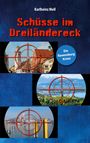 Karlheinz Moll: Schüsse im Dreiländereck, Buch