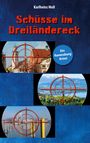 Karlheinz Moll: Schüsse im Dreiländereck, Buch