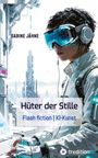 Sabine Jähne: Die Hüter der Stille, Buch