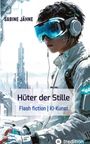Sabine Jähne: Die Hüter der Stille, Buch